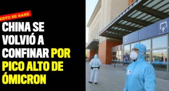 China se volvió a confinar por pico alto de Ómicron