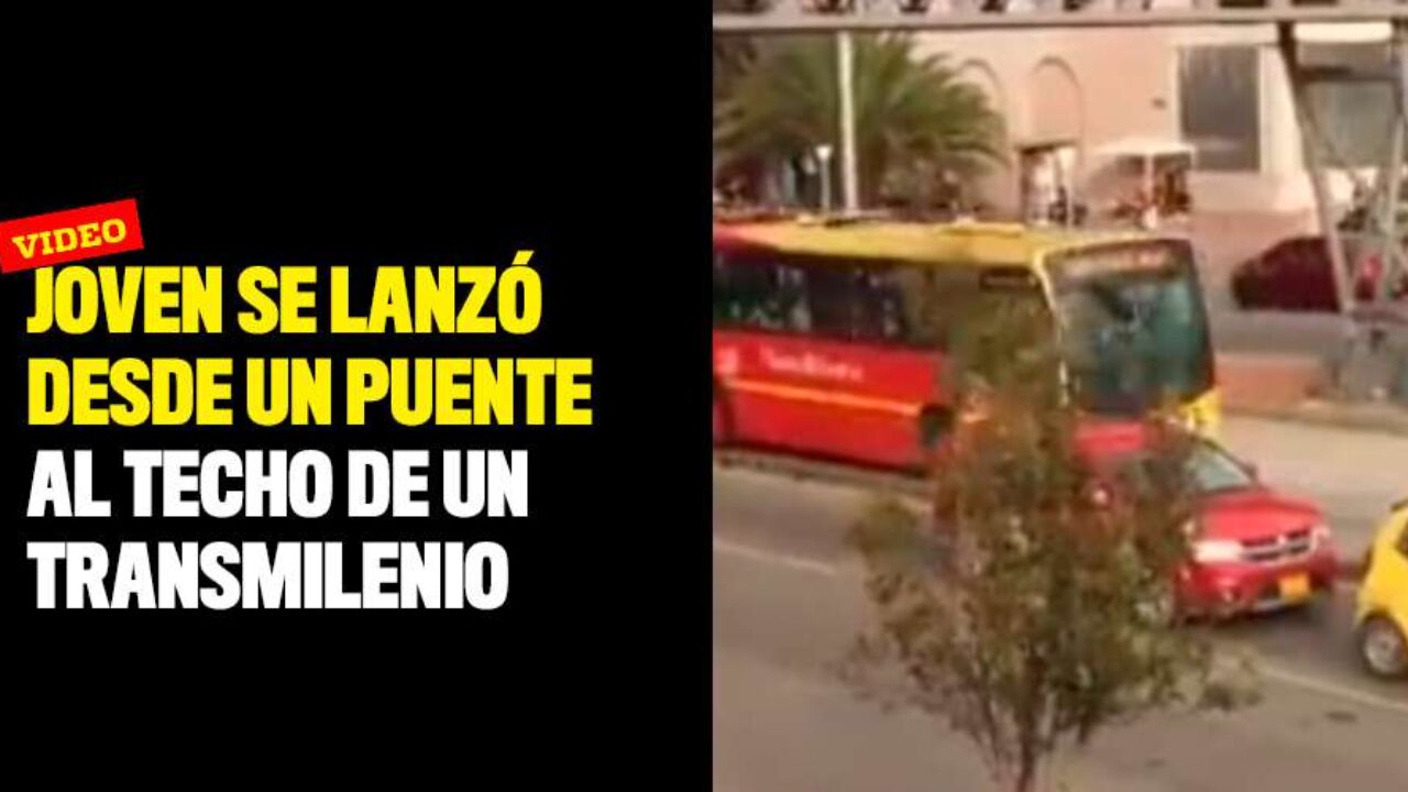 En video: Joven se lanzó desde un puente al techo de un Transmilenio