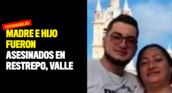 Madre e hijo fueron asesinados en Restrepo, Valle