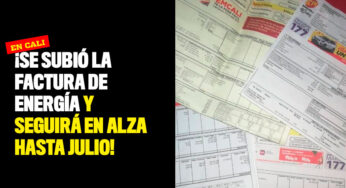 ¡Se subió la factura de energía y seguirá en alza hasta julio!