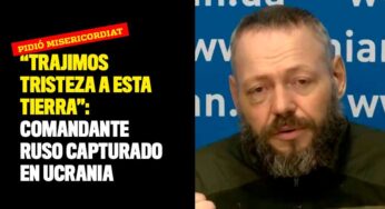 "Trajimos tristeza a esta tierra": comandante ruso capturado en Ucrania
