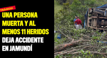 Una persona muerta y al menos 11 heridos deja un accidente en zona rural de Jamundí