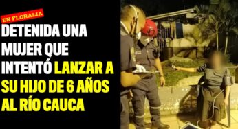 Detenida una mujer que intentó lanzar a su hijo de 6 años al río Cauca