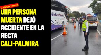 Una persona muerta dejó accidente en la recta Cali-Palmira