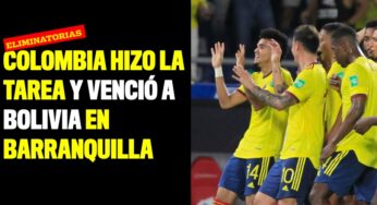 Colombia hizo la tarea y venció a Bolivia en Barranquilla