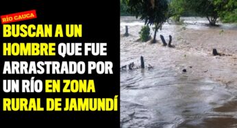 Buscan a un hombre que fue arrastrado por un río en zona rural de Jamundí