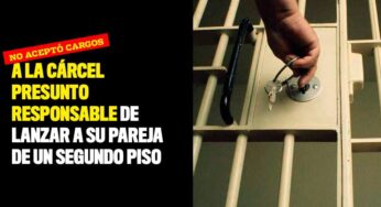 A la cárcel presunto responsable de lanzar a su pareja de un segundo piso