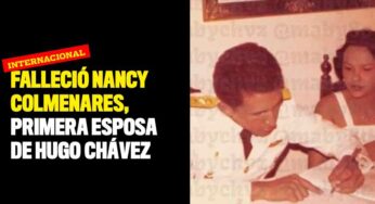 Falleció Nancy Colmenares, primera esposa de Hugo Chávez