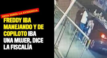 Freddy iba manejando y de copiloto iba una mujer, dice la Fiscalía