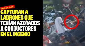 Capturan a ladrones que tenían azotados a los conductores en El Ingenio