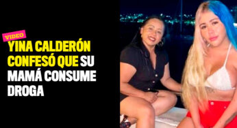 VIDEO: Yina Calderón confesó que su mamá consume droga