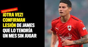 ¡Otra vez! Confirman lesión de James que lo tendría un mes sin jugar