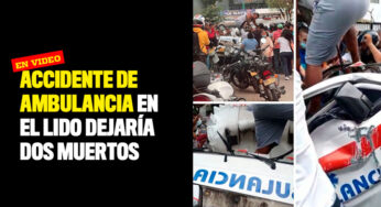 VIDEO: Accidente de ambulancias en El Lido dejaría dos muertos