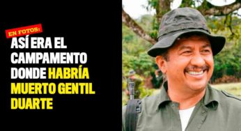 En fotos: Así era el campamento donde habría muerto Gentil Duarte