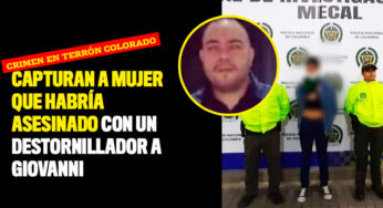 Capturan a mujer que habría asesinado con un destornillador a Giovanni