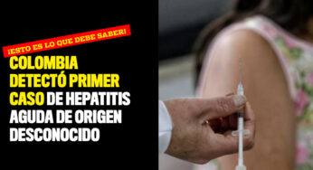 Colombia detectó primer caso de hepatitis aguda de origen desconocido ¡Esto es lo que debe saber!