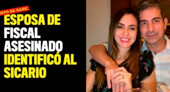 Esposa de fiscal asesinado identificó al sicario