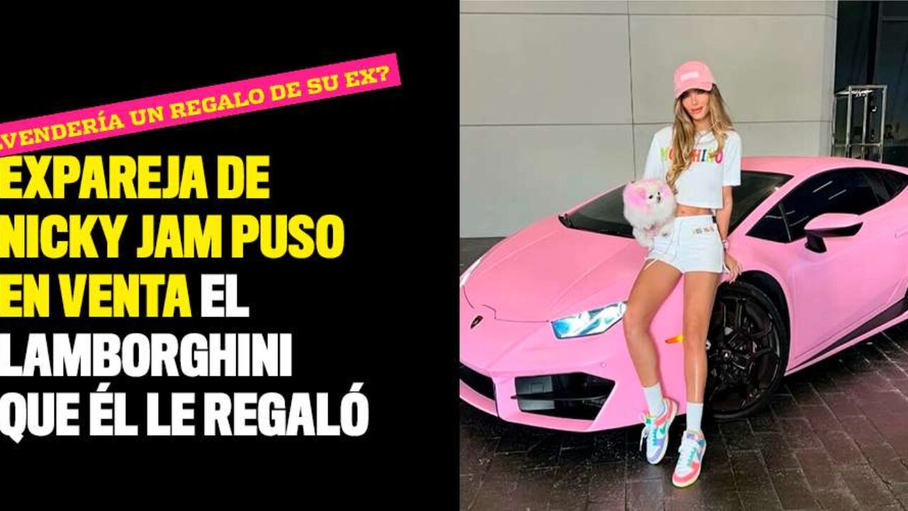 Expareja de Nicky Jam puso en venta el Lamborghini que él le regaló