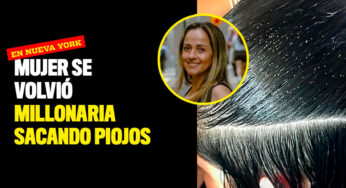 Mujer se volvió millonaria sacando piojos en Nueva York