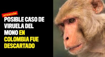 Posible caso de viruela del mono en Colombia fue descartado