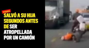 Salvó a su hija segundos antes de ser atropellada por un camión