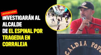 Procuraduría investigará al alcalde de El Espinal por tragedia en corraleja