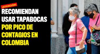 Recomiendan usar tapabocas por pico de contagios en Colombia