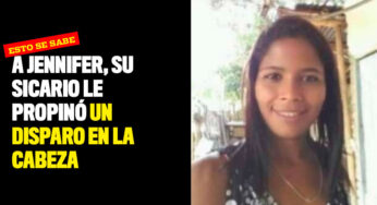 A Jennifer, su sicario le propinó un disparo en la cabeza