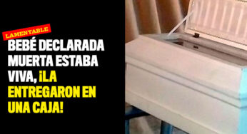 Bebé declarada muerta estaba viva y a sus papás se la entregaron en una caja