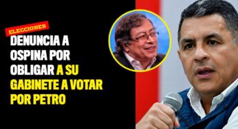 Denuncian a Ospina por supuestamente obligar a su gabinete a votar por Petro
