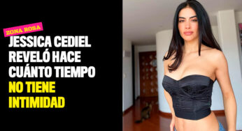 Jessica Cediel reveló hace cuánto tiempo no tiene intimidad