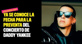 Ya se conoce la fecha para la preventa del concierto de Daddy Yankee