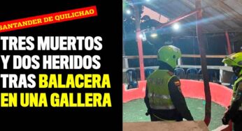 Tres muertos y dos heridos tras balacera en una gallera de Santander de Quilichao
