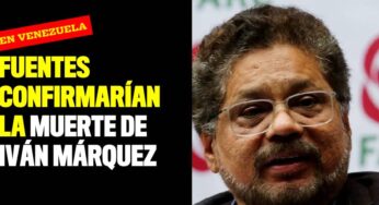 Fuentes confirmarían la muerte de Iván Márquez en Venezuela