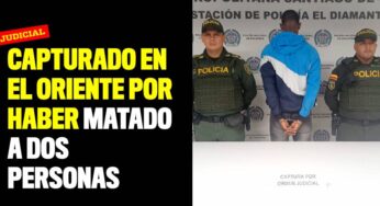 Capturado en el Oriente por haber matado a dos personas