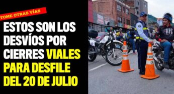 Estos son los desvíos por cierres viales para desfile del 20 de julio