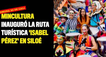 MinCultura inauguró la ruta turística 'Isabel Pérez' en Siloé