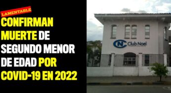 Confirman muerte de segundo menor de edad por covid-19 en 2022