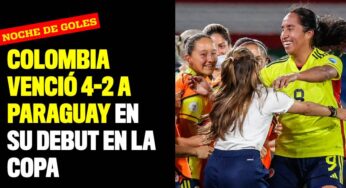¡Noche de goles! Colombia venció 4-2 a Paraguay en su debut en la Copa