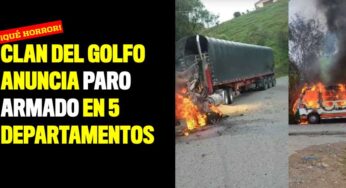 Clan del Golfo anuncia paro armado en 5 departamentos