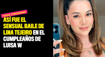 Así fue el sensual baile de Lina Tejeiro en el cumpleaños de Luisa W