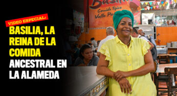 Video especial: Basilia, la reina de la comida ancestral en La Alameda