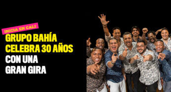 Grupo Bahía celebra 30 años con una gran gira que inicia en Cali