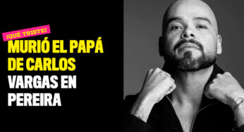 Murió el papá de Carlos Vargas en Pereira