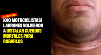 ¡Ojo motociclistas! Ladrones han vuelto a instalar cuerdas mortales para robarlos