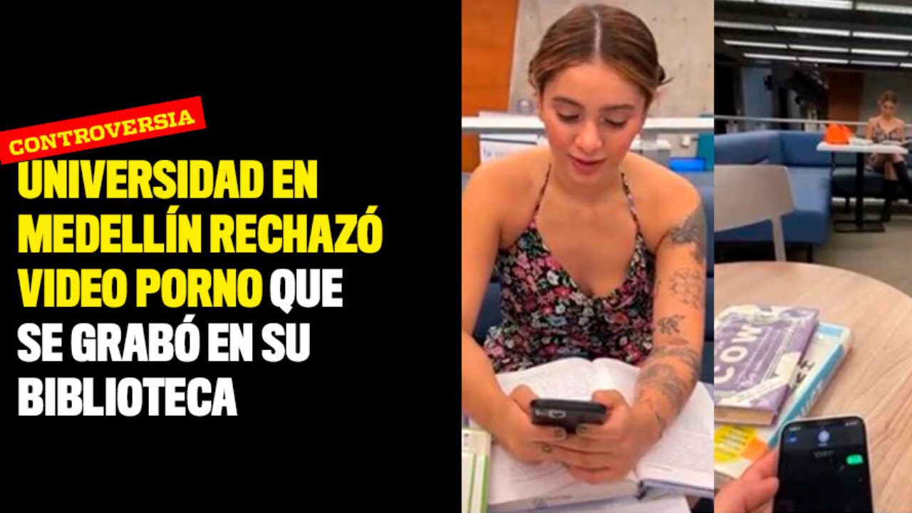 Universidad en Medellín rechazó video porno que se hizo en su biblioteca