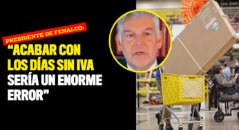 Acabar con los días sin IVA sería un enorme error: Presidente de Fenalco