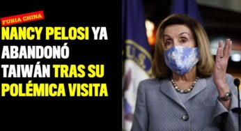 Nancy Pelosi ya abandonó Taiwán tras su polémica visita