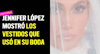Jennifer López mostró los vestidos que usó en su boda