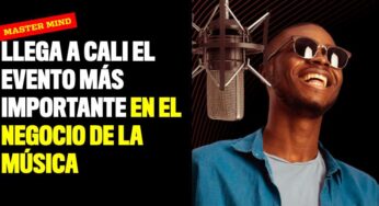Llega a Cali el evento más importante en el negocio de la música